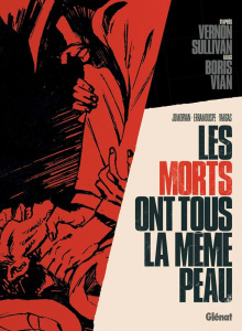 Les morts ont tous la même peau - Sullivan Vernon ; Vian Boris ; Morvan Jean-David ;