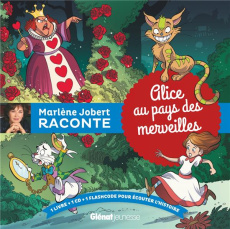 Alice au pays des merveilles. Avec 1 CD audio - Jobert Marlène ; Caroll Lewis