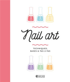 Nail art - Alonso Lorena, Collectif , Azzi Sabrina, Gil Carme
