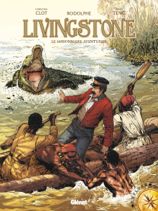 Livingstone. Le missionnaire aventurier - RODOLPHE/TENG