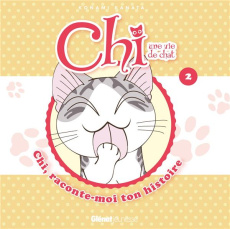 Chi, une vie de chat Tome 2 : Chi, raconte-moi ton histoire - Kanata Konami