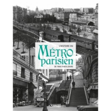 L'histoire du métro parisien. De 1900 à nos jours - Lamming Clive