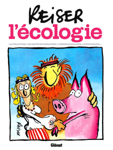 L'écologie. La pollution, les espèces menacées, l'énergie solaire, le nucléaire... - REISER JEAN-MARC