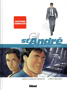 Gil St-André Tome 12 : Un passé encombrant - Kraehn Jean-Charles ; Millien Chrys