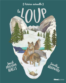 Le loup - Prasadam-Halls Smriti ; Woodward Jonathan ; Pernot