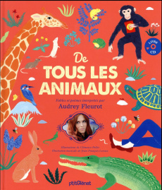 De tous les animaux. Poèmes et fables d'animaux interprétés par Audrey Fleurot, avec 1 CD audio MP3 - Fleurot Audrey ; Pollet Clémence ; Leroux Jean-Fra
