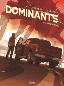 Les Dominants Tome 1 : La grande souche - Runberg Sylvain ; Toledano Marcial