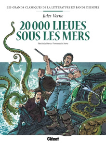 Vingt mille lieues sous les mers - Lo Bianco Fabrizio ; Lo Storto Francesco ; Verne J