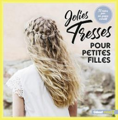 Jolies tresses pour petites filles - Airola Matti ; Autio Anna ; Hyttinen Riitta