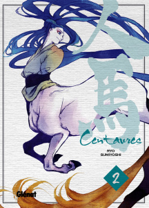 Centaures Tome 2 - Sumiyoshi Ryo ; La Couronne Jean-Louis de