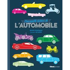 L'incroyable histoire de l'automobile - Chapman Giles