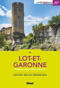 En Lot-et-Garonne. Villeneuvois, Agenais, Albret, Marmandais - Boulin Jean-Luc ; Boulin Véronique ; Coste Alain
