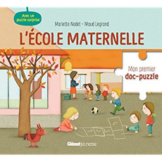 L'école maternelle - Nodet Mariette ; Legrand Maud