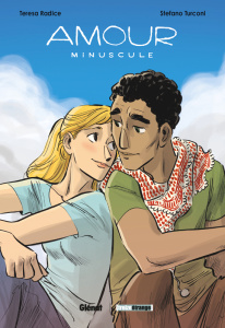 Amour minuscule - Radice Teresa ; Turconi Stefano ; Brrémaud Frédéri