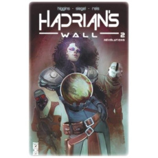 Hadrian's wall Tome 2 : Révélations - Higgins Kyle ; Siegel Alec ; Reis Rod