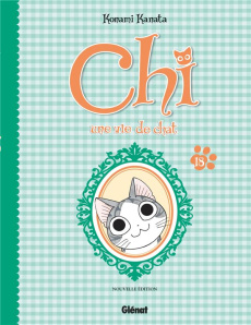 Chi, une vie de chat Tome 18 - Kanata Konami ; Chassaigne Kayo ; Lepelletier Elod