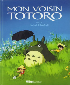 Mon voisin Totoro - Miyazaki Hayao ; Vercoutter Jun