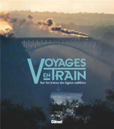 Voyages en train - Lambert Anthony ; Guillaume Nathalie ; Brown Marti