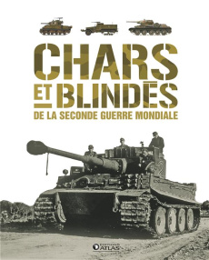 Chars et blindés de la Seconde Guerre mondiale - COLLECTIF