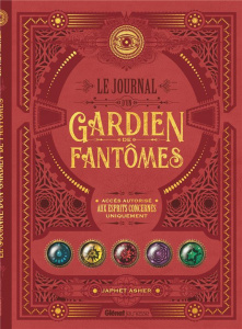 Le journal d'un gardien de fantômes. 5 enquêtes paranormales en réalité augmentée - Asher Japhet ; Elland-Goldsmith Rosalind