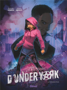 Les Chroniques d'Under York Tome 1 : La malédiction - Runberg Sylvain ; Andolfo Mirka