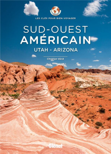 Sud-Ouest américain. Utah - Arizona - Vérot Christian
