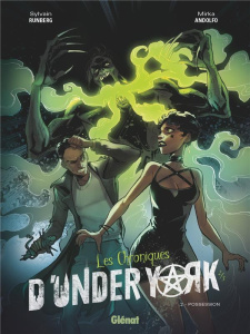Les Chroniques d'Under York Tome 2 : Possession - Runberg Sylvain ; Andolfo Mirka