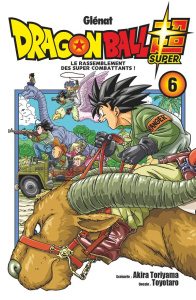 Dragon Ball Super Tome 6 : Le rassemblement des super combattants ! - Toriyama Akira ; Toyotaro