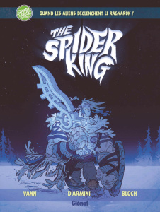 The Spider king - Vann Josh ; Armini Simone ; Bloch Adrian ; Bauthia