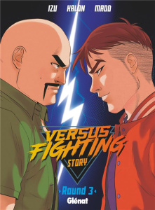 Versus fighting story Tome 3 - IZU/MADD/KALON
