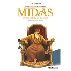 Midas ou les méfaits de la bêtise - Ferry Luc ; Duffaut Nicolas