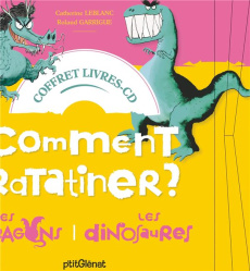 Comment ratatiner les dragons ? ; Comment ratatiner les dinosaures. Coffret en 2 volumes, avec 1 CD - Leblanc Catherine ; Garrigue Roland ; Scampini Mic