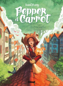 Pepper et Carrot Tome 3 : L'Effet papillon - Revoy David
