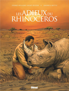 Les adieux du rhinocéros - Saint-Dizier Pierre-Roland ; Mutti Andrea ; Popov