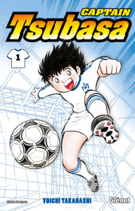 Captain Tsubasa Tome 1 - Takahashi Yoichi ; Lamodière Fédoua ; Faguet Flore