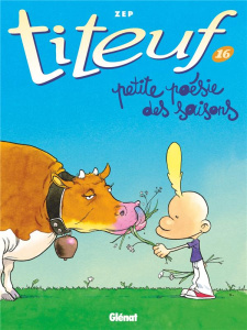 TITEUF - TOME 16 - PETITE POESIE DES SAISONS - ZEP