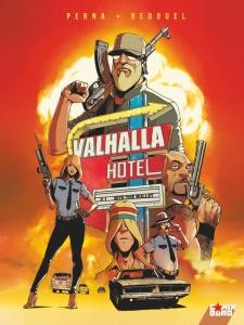 Valhalla Hotel Tome 1 : Bite the Bullet - Bedouel Fabien ; Perna Patrice