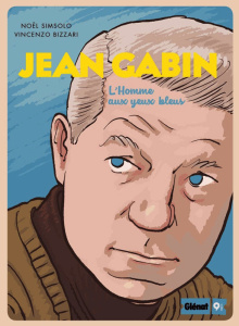 Jean Gabin. L'homme aux yeux bleus - Simsolo Noël ; Bizzarri Vincenzo