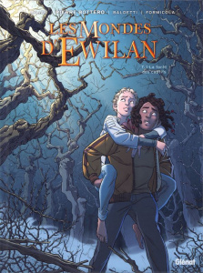 Les Mondes d'Ewilan Tome 1 : La forêt des captifs - Lylian ; Bottero Pierre ; Baldetti Formicola