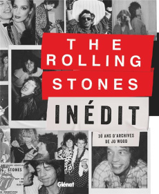 The Rolling Stones inédit. 30 ans d'archives - Wood Jo ; Laugier Christine
