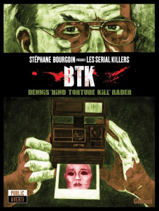 BTK. Dennis "Bind Torture Kill" Rader - Morvan ; Monjes ; Del E ; Ribeiro ; Steren