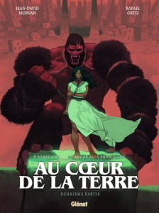 Au coeur de la Terre Tome 2 - Morvan J.-D. ; Ortiz R. ; Rice Burroughs E.