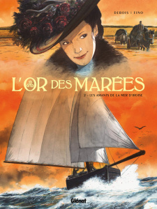 L'or des marées Tome 2 : Les amants de la mer d'Iroise - Debois François ; Fino Serge ; Raguénès Joël