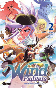 Wind Fighters. Tome 2 : Entrée en matière - Cointault Christophe