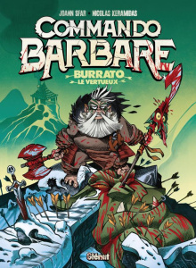 Commando barbare : Burrato le Vertueux - Sfar Joann ; Keramidas Nicolas