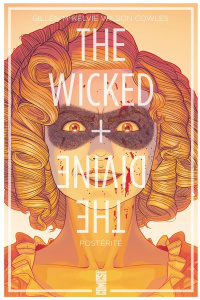 The Wicked The Divine Tome 7 : Postérité - Gillen Kieron ; McKelvie Jamie ; Wilson Matthew ;