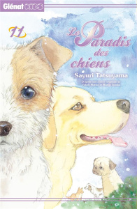 Le paradis des chiens Tome 11 - Tatsuyama Sayuri ; Matsui Yukoh ; Tanaka Marco ; R