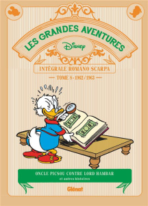 Les grandes aventures - Intégrale Romano Scarpa Tome 8 : 1962/1963. Oncle Picsou contre Lord Hambar - Scarpa Romano ; Jennequin Jean-Paul ; Schmid Auror