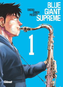 Blue Giant Supreme/01/ - Ishizuka Shinichi ; Thévenon Anne-Sophie