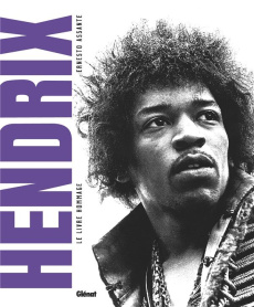 Hendrix. Le livre hommage - Assante Ernesto ; Laugier Christine